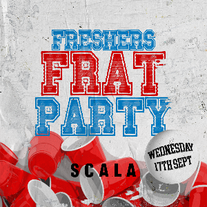 THE FRESHERS FRAT PARTY THE FRESHERS FRAT PARTY