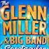 The Glenn Miller & Big Band Spectacular - Regal Theatre (Redruth, Cornwall)