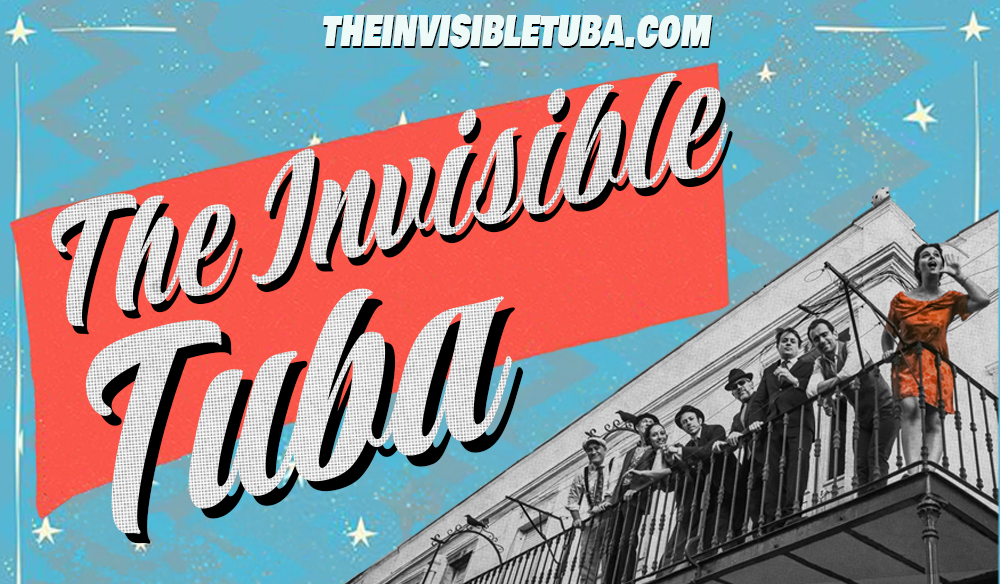 THE INVISIBLE TUBA