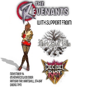 The Revenants + Dark Root Falls + Decibel Riot