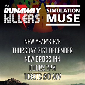 The Runaway Killers + Simulation Muse The Runaway Killers + Simulation Muse