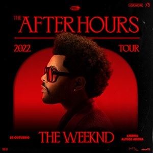 THE WEEKND: THE AFTER HOURS TOUR