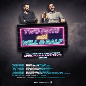 Two Pints Podcast Live! Will Mellor & Ralf Little
