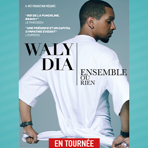 Waly Dia - "Ensemble ou rien" Waly Dia - "Ensemble ou rien"