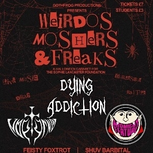weirdo moshers & freaks