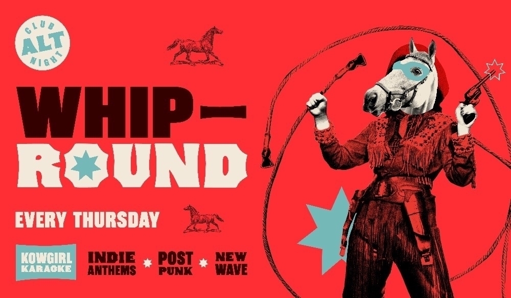 WHIP ROUND | THURSDAYS AT DEAF