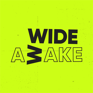 Wide Awake Festival Wide Awake Festival
