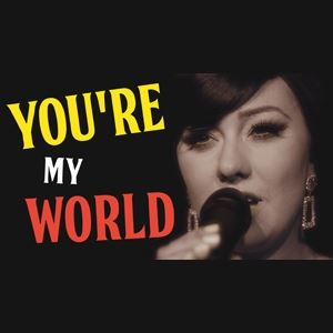 You're My World - Cilla Black Tribute You're My World - Cilla Black Tribute
