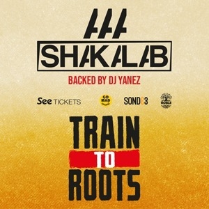 Train to Roots + Shakalab en Madrid