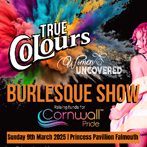 Women Uncovered presents: True Colours Burlesque