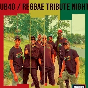 UB40/Reggae Tribute Night - Stirchley