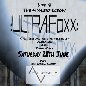 ULTRA:FOXX & AGENCY-V @ FIDDLERS ELBOW