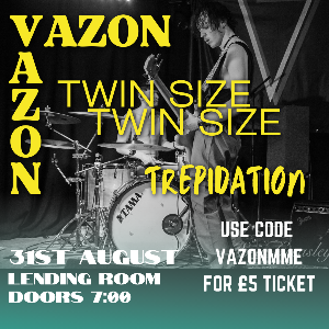 VAZON- TWIN SIZE- TREPIDATION- LENDING ROOM