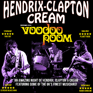 VOODOO ROOM A NIGHT OF HENDRIX, CLAPTON & CREAM