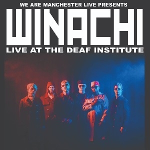 We Are Manchester Live Presents: Winachi