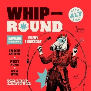 Whip Round - Thursdays at The Deaf Institute Whip Round - Thursdays at The Deaf Institute