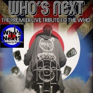 WHO'S NEXT   THE PREMIER WHO TRIBUTE