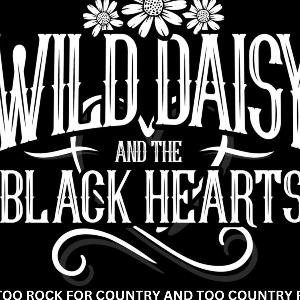 WILD DAISY AND THE BLACK HEARTS.