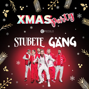 XMAS-Party mit Stubete Gäng und DJ Piccolo XMAS-Party mit Stubete Gäng und DJ Piccolo