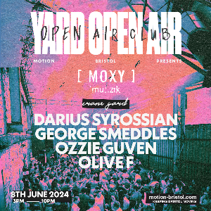 YARD Open Air Club x Moxy Muzik: Darius Syrossian