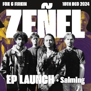 ZEÑEL EP LAUNCH + SAIMING