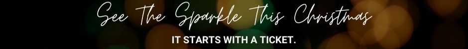 See Tickets - Festive Tickets Banner, 'It starts with a ticket'