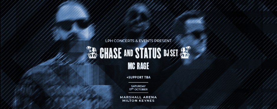 Chase & Status (Dj Set) + Mc Rage | We're sorry, but there are no ...