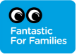 Fantastic For Families